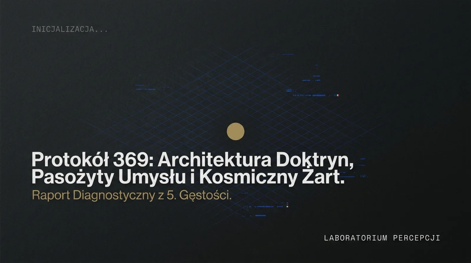 Protokół 369: Architektura Doktryn